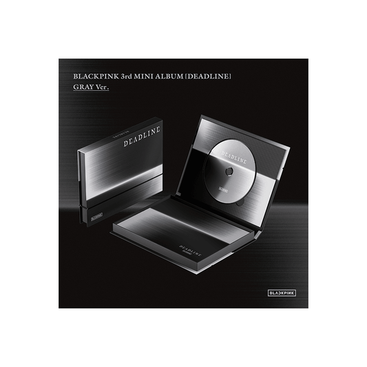 BLACKPINK - DEADLINE GRAY VER. [PREVENTA]